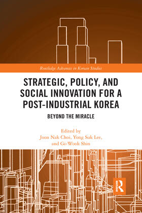Strategic, Policy and Social Innovation for a Post-Industrial Korea