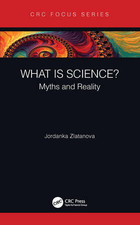 What Is Science?: Myths and Reality