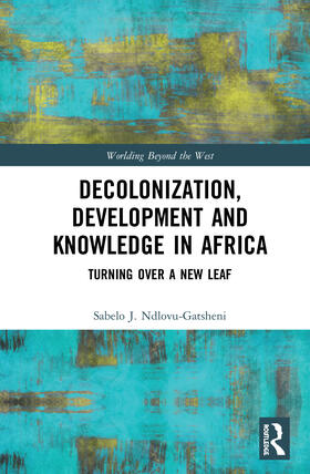 Decolonization, Development and Knowledge in Africa