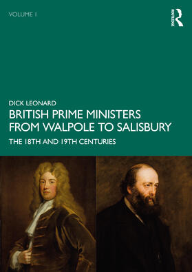 Leonard, D: British Prime Ministers from Walpole to Salisbur