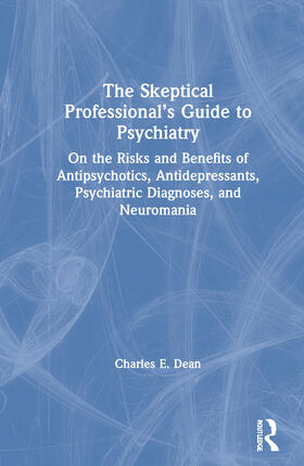 The Skeptical Professional's Guide to Psychiatry