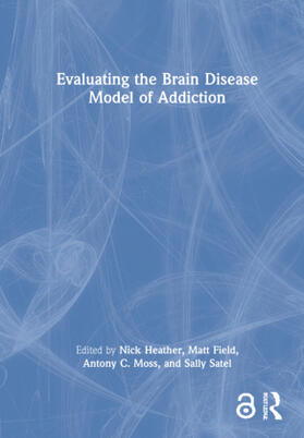 Evaluating the Brain Disease Model of Addiction