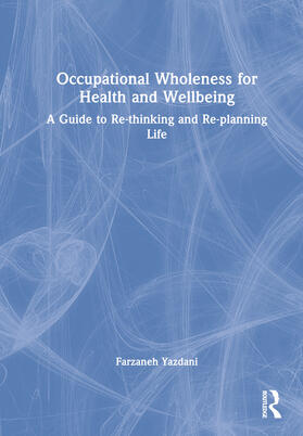 Occupational Wholeness for Health and Wellbeing