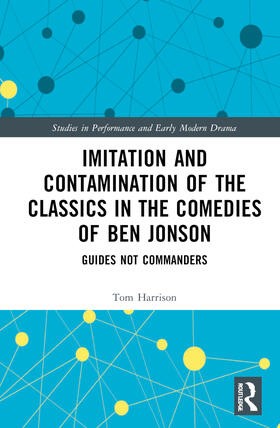 Imitation and Contamination of the Classics in the Comedies of Ben Jonson
