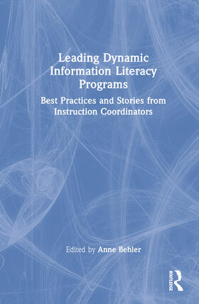 Leading Dynamic Information Literacy Programs