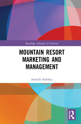 Solelhac, A: Mountain Resort Marketing and Management