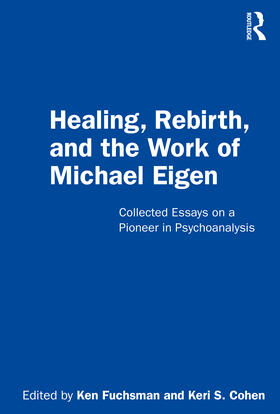 Healing, Rebirth and the Work of Michael Eigen