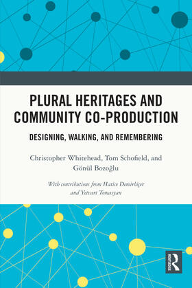 Whitehead, C: Plural Heritages and Community Co-production