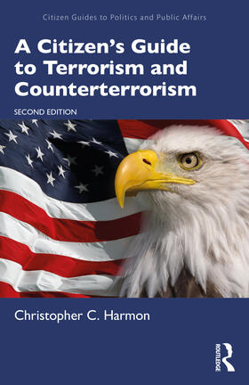 A Citizen's Guide to Terrorism and Counterterrorism