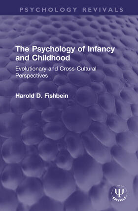 Fishbein, H: The Psychology of Infancy and Childhood