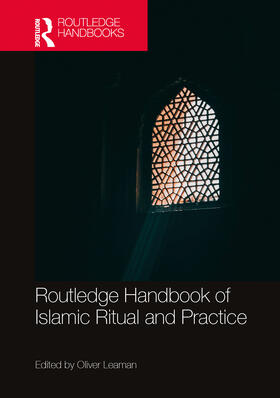 Routledge Handbook of Islamic Ritual and Practice