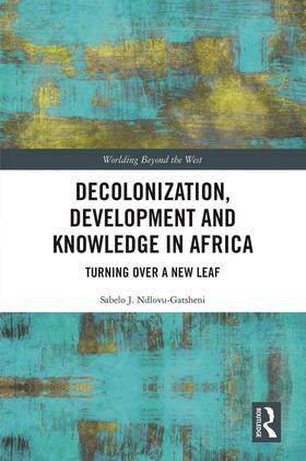 Decolonization, Development and Knowledge in Africa