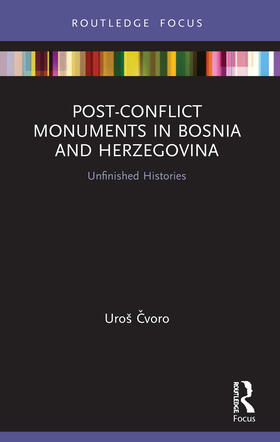 Post-Conflict Monuments in Bosnia and Herzegovina