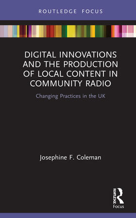 Coleman, J: Digital Innovations and the Production of Local