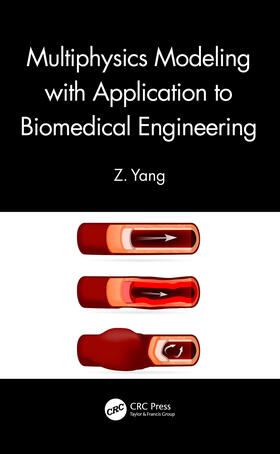 Yang, Z: Multiphysics Modeling with Application to Biomedica