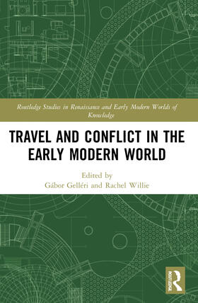 Willie, R: Travel and Conflict in the Early Modern World