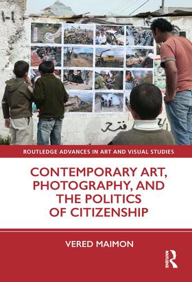 Contemporary Art, Photography, and the Politics of Citizenship