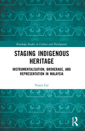 Cai, Y: Staging Indigenous Heritage
