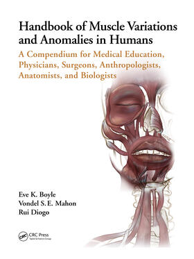 Boyle, E: Handbook of Muscle Variations and Anomalies in Hum