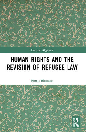 Human Rights and The Revision of Refugee Law