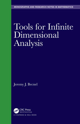 Tools for Infinite Dimensional Analysis