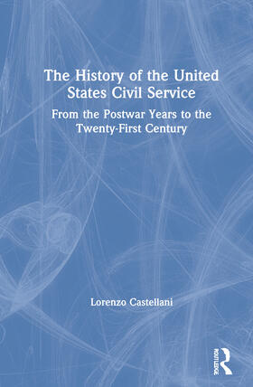 The History of the United States Civil Service