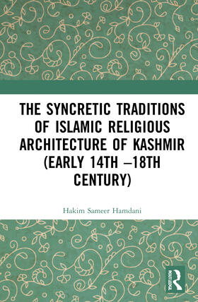 Hamdani, H: The Syncretic Traditions of Islamic Religious Ar