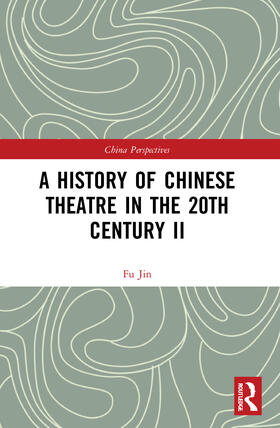 A History of Chinese Theatre in the 20th Century II