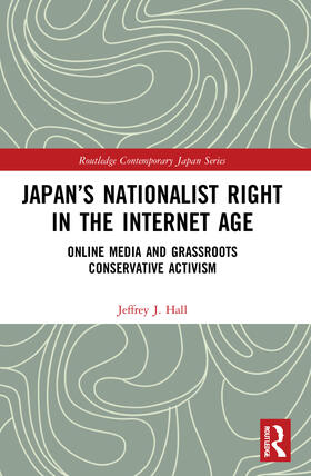 Japan's Nationalist Right in the Internet Age
