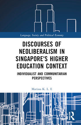 Discourses of Neoliberalism in Singapore's Higher Education Context