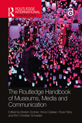 The Routledge Handbook of Museums, Media and Communication