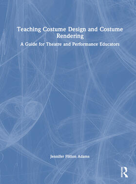 Teaching Costume Design and Costume Rendering