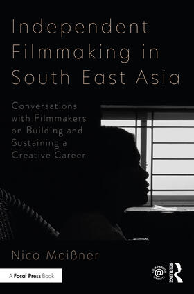 Independent Filmmaking in South East Asia