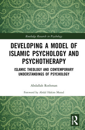 Developing a Model of Islamic Psychology and Psychotherapy