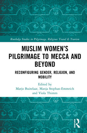 Muslim Women's Pilgrimage to Mecca and Beyond