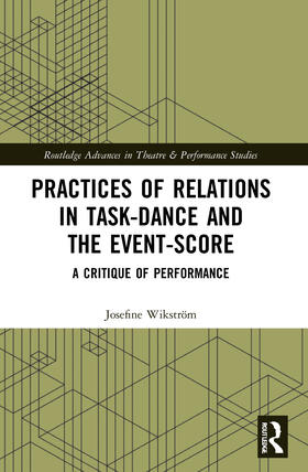 Practices of Relations in Task-Dance and the Event-Score