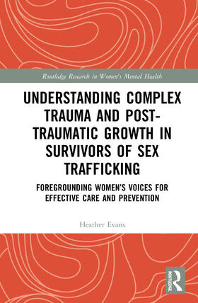 Evans, H: Understanding Complex Trauma and Post-Traumatic Gr