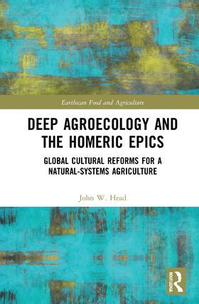 Deep Agroecology and the Homeric Epics