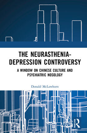 McLawhorn, D: The Neurasthenia-Depression Controversy