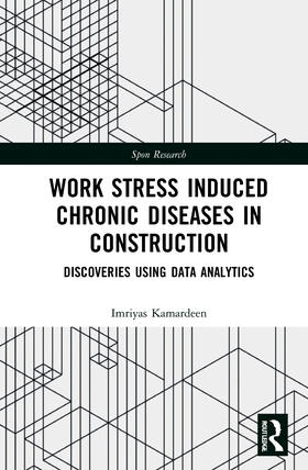 Kamardeen, I: Work Stress Induced Chronic Diseases in Constr