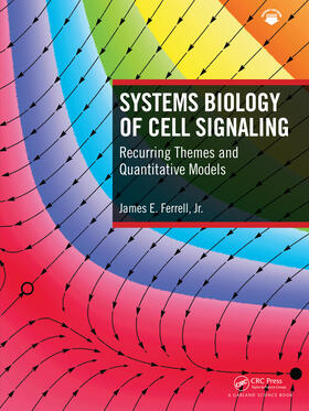 Ferrell, J: Systems Biology of Cell Signaling