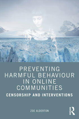 Preventing Harmful Behaviour in Online Communities