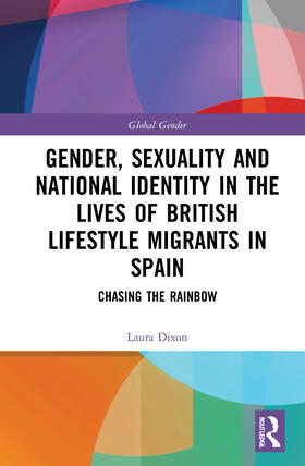 Dixon, L: Gender, Sexuality and National Identity in the Liv