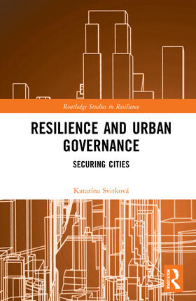 Svitkova, K: Resilience and Urban Governance