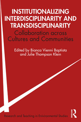 Institutionalizing Interdisciplinarity and Transdisciplinarity