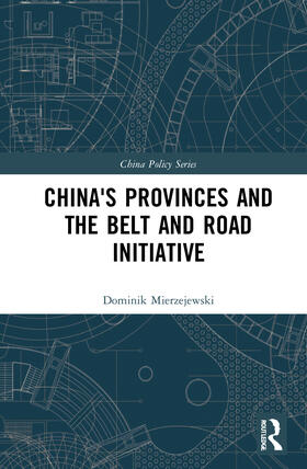 Mierzejewski, D: China's Provinces and the Belt and Road Ini
