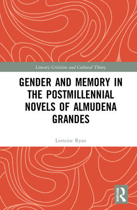 Ryan, L: Gender and Memory in the Postmillennial Novels of A