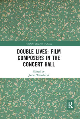 Double Lives: Film Composers in the Concert Hall