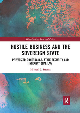 Strauss, M: Hostile Business and the Sovereign State