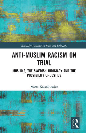 Kolankiewicz, M: Anti-Muslim Racism on Trial